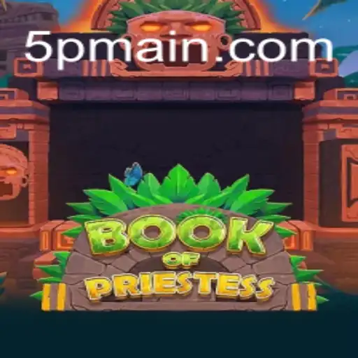 Exploring BookOfPriestess: A Journey Through The Latest Gaming Sensation